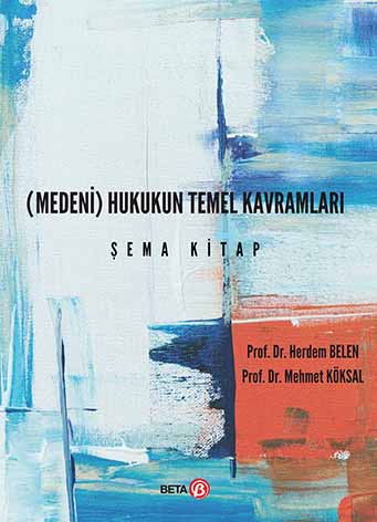 (Medeni) Hukukun Temel Kavramları Şema Kitap