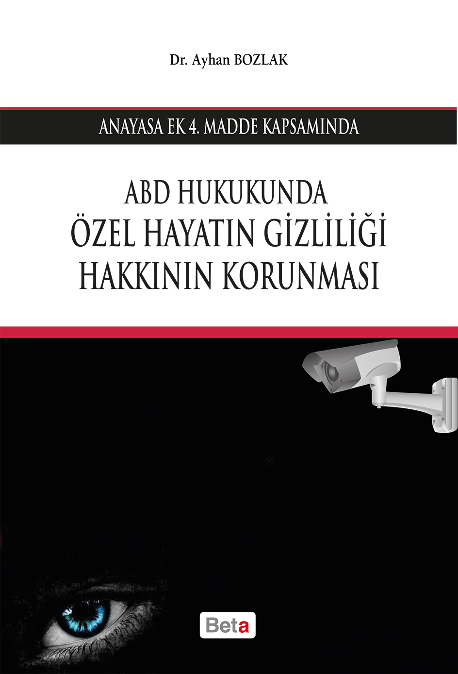 ABD Hukukunda Özel Hayatın Gizliliği Hakkının