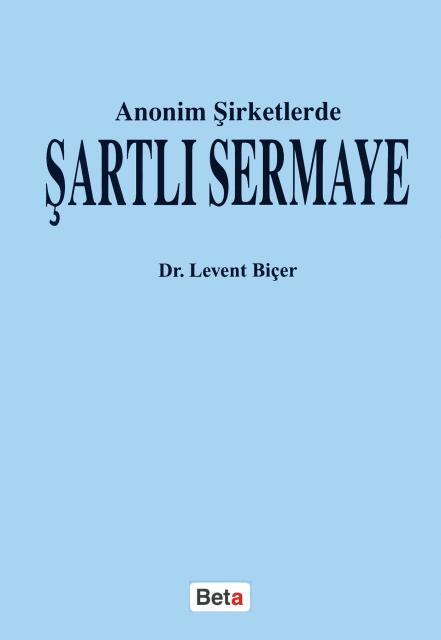 Anonim Şirketlerde Şartlı Sermaye