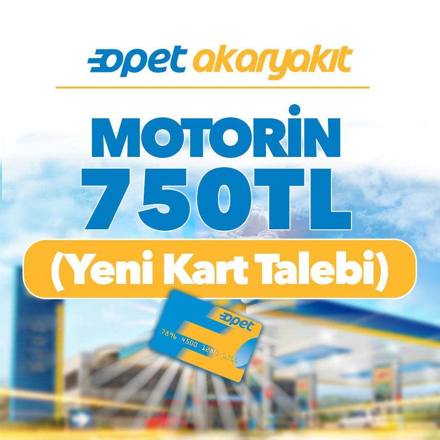 AKARYAKIT MOTORİN 750 TL (YENİ KART)